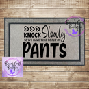 We have to put on pants doormat