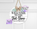 welcome to the sh*tshow door hanger